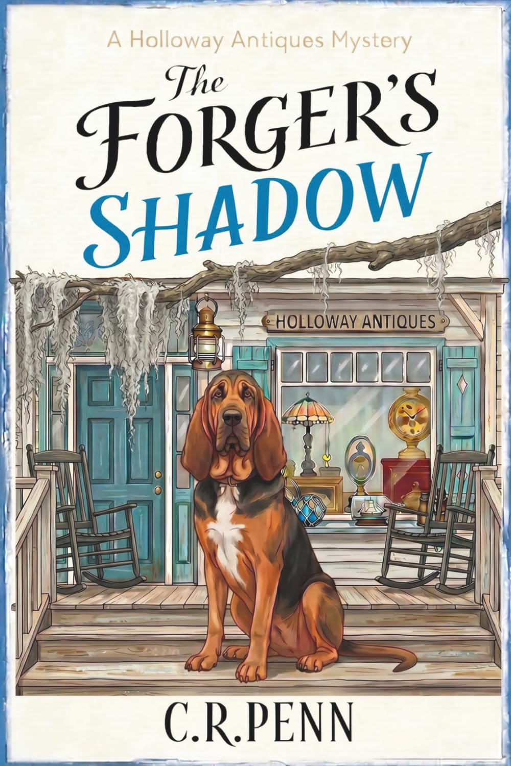 The Forger's Shadow: A Small Town Cozy Mystery with an Amateur Sleuth and a Bloodhound (A Holloway Antiques Mystery Book 1)