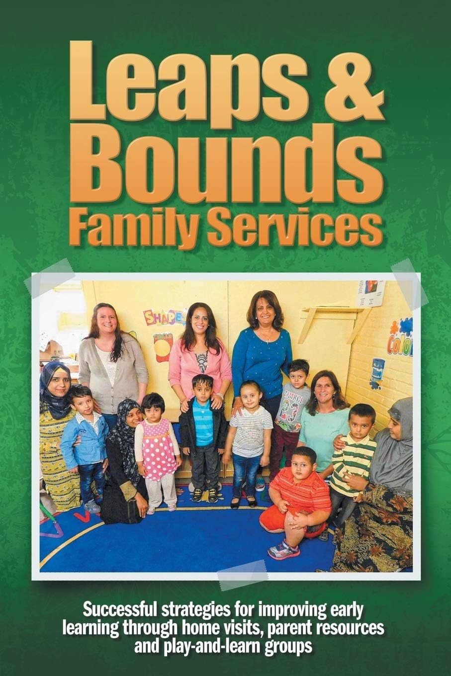 Leaps & Bounds Family Services: Successful strategies for improving early learning