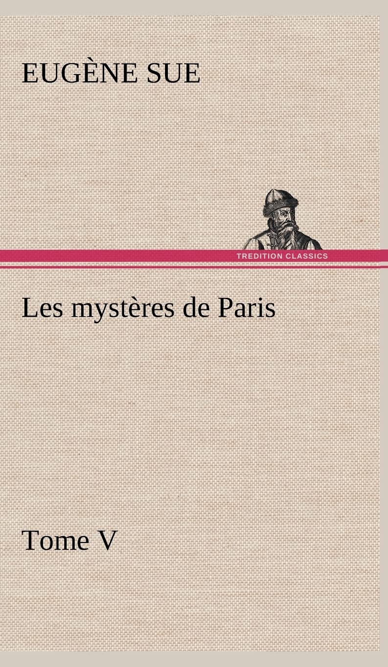 Les mystères de Paris, Tome V