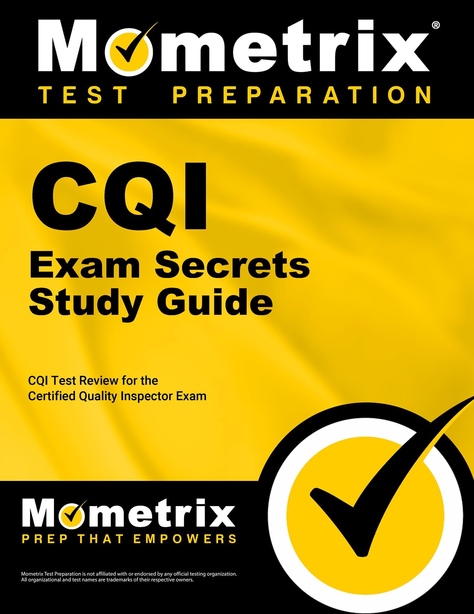 CQI Exam Secrets Study Guide: CQI Test Review for the Certified Quality Inspector Exam