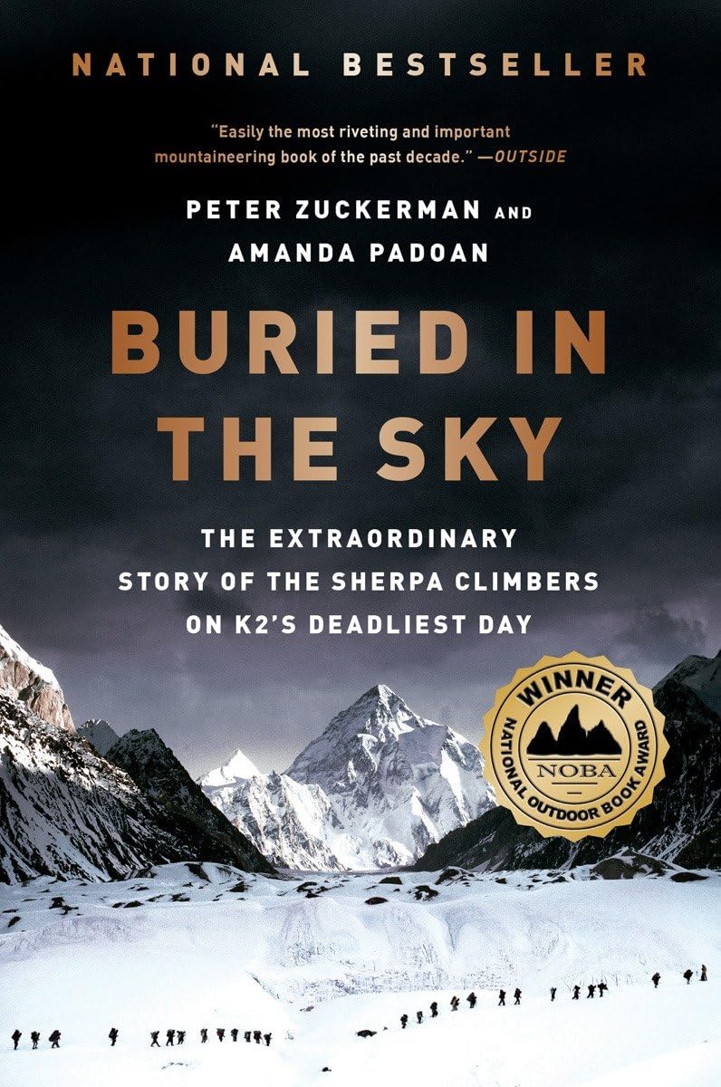 Buried in the Sky: The Extraordinary Story of the Sherpa Climbers on K2's Deadliest Day Paperback – May 3, 2013