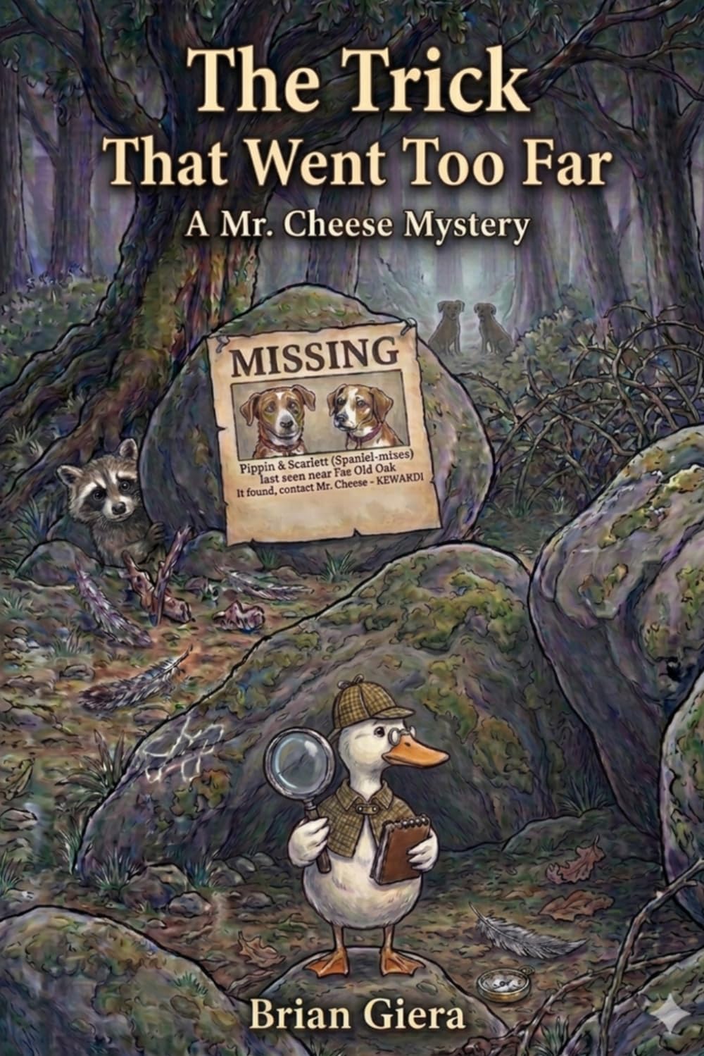 The Trick That Went Too Far: A Mr. Cheese Mystery