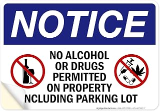 Notice No Alcohol Or Drugs Permitted On Property Including Parking Lot Graphic Sign, 10x7 Inches, 4 Mil Vinyl Decal Stickers Weather Resistant, Made in USA by My Sign Center
