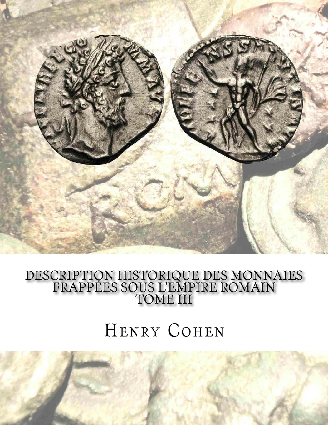 Monnaies de l'Empire romain Tome III : Identifier les médailles