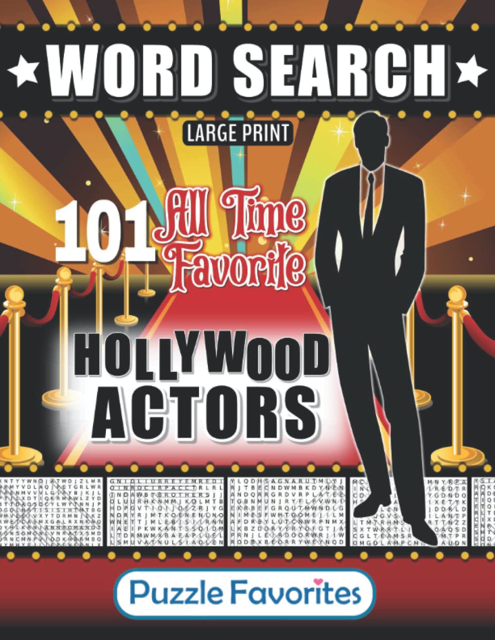Hollywood Word Search – 101 All Time Favorite Actors Large Print Puzzle Book: Famous Big Screen Movie Celebrities (Movies Word Search Puzzle Books - Series)