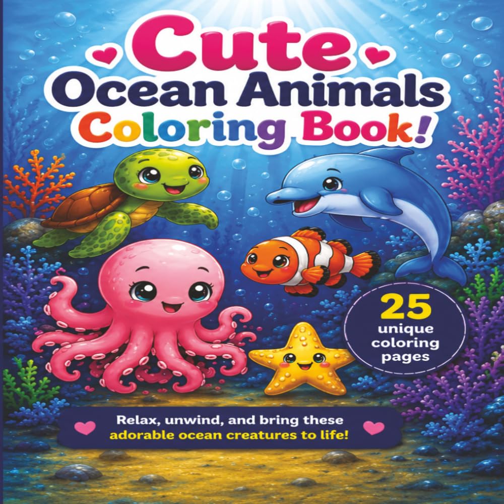 Cute Ocean Animals Coloring Book: Bold and Easy Coloring Pages for Kids and Adults