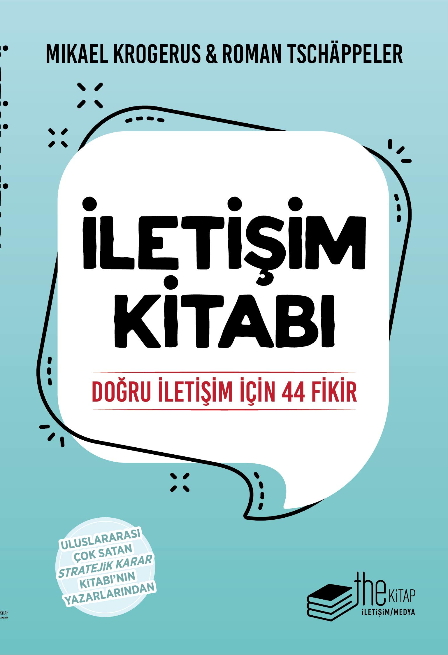 İletişim Kitabı: Doğru İletişim İçin 44 Fikir