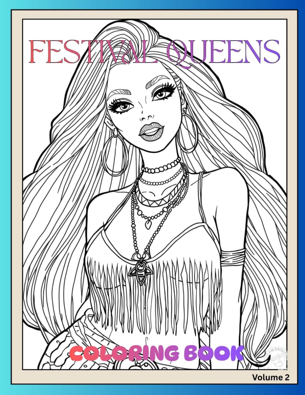 Festival Queen Coloring Book: Soft Life Coloring Pages for Women | Self-Care Rituals, Glow Moments, Beauty, Wellness & Calm Feminine Energy