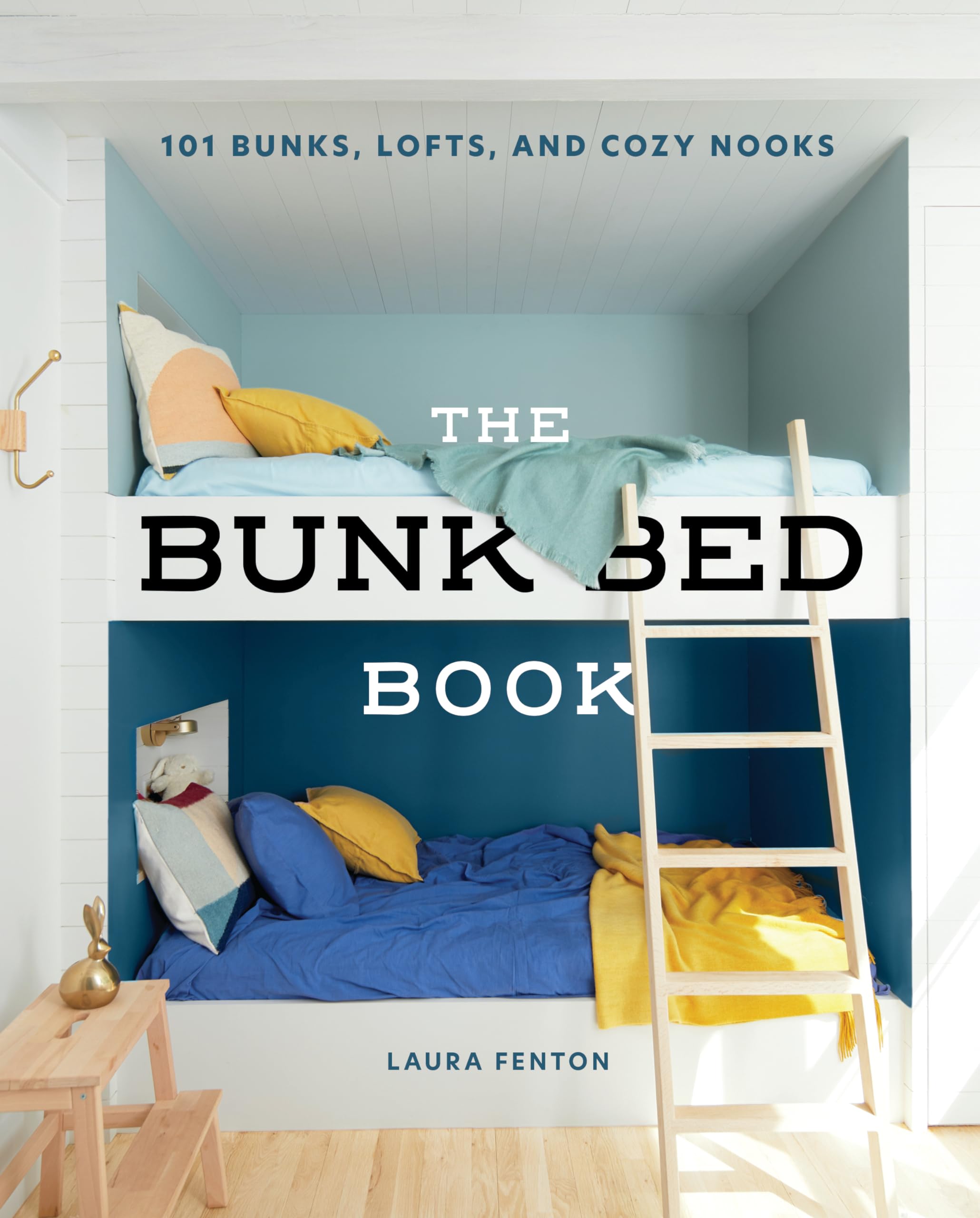 The Bunk Bed Book: 115 Bunks, Lofts, and Cozy Nooks