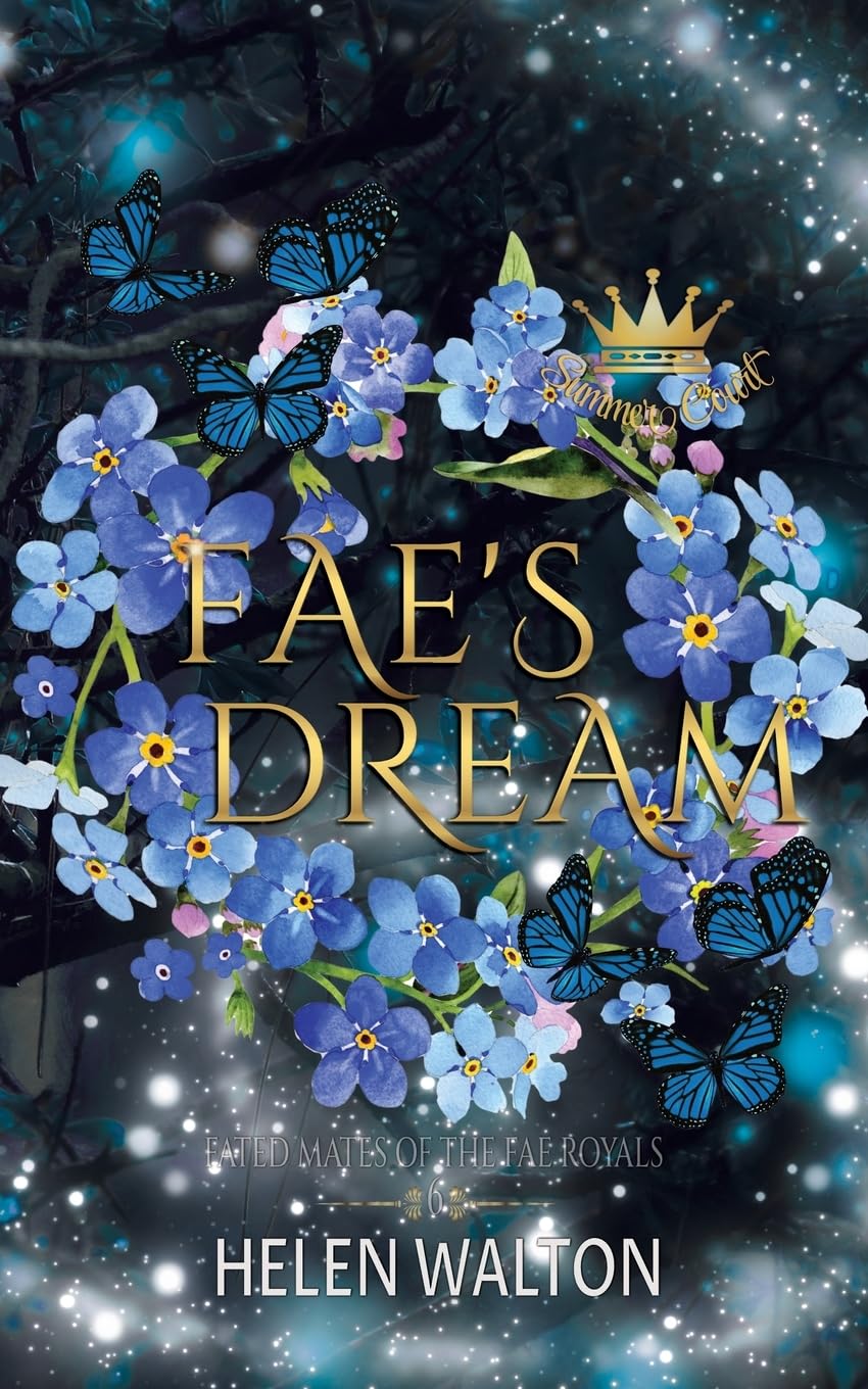 Fae's Dream: Fated Mates of the Fae Royals: 6 (Summer Court)