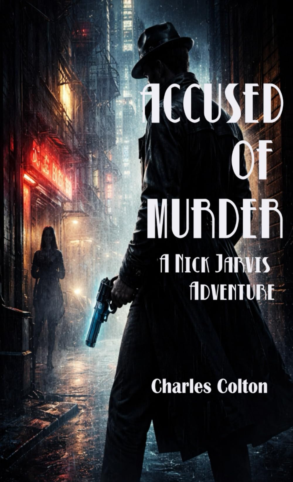 Accused Of Murder (The Adventures of Nick Jarvis)