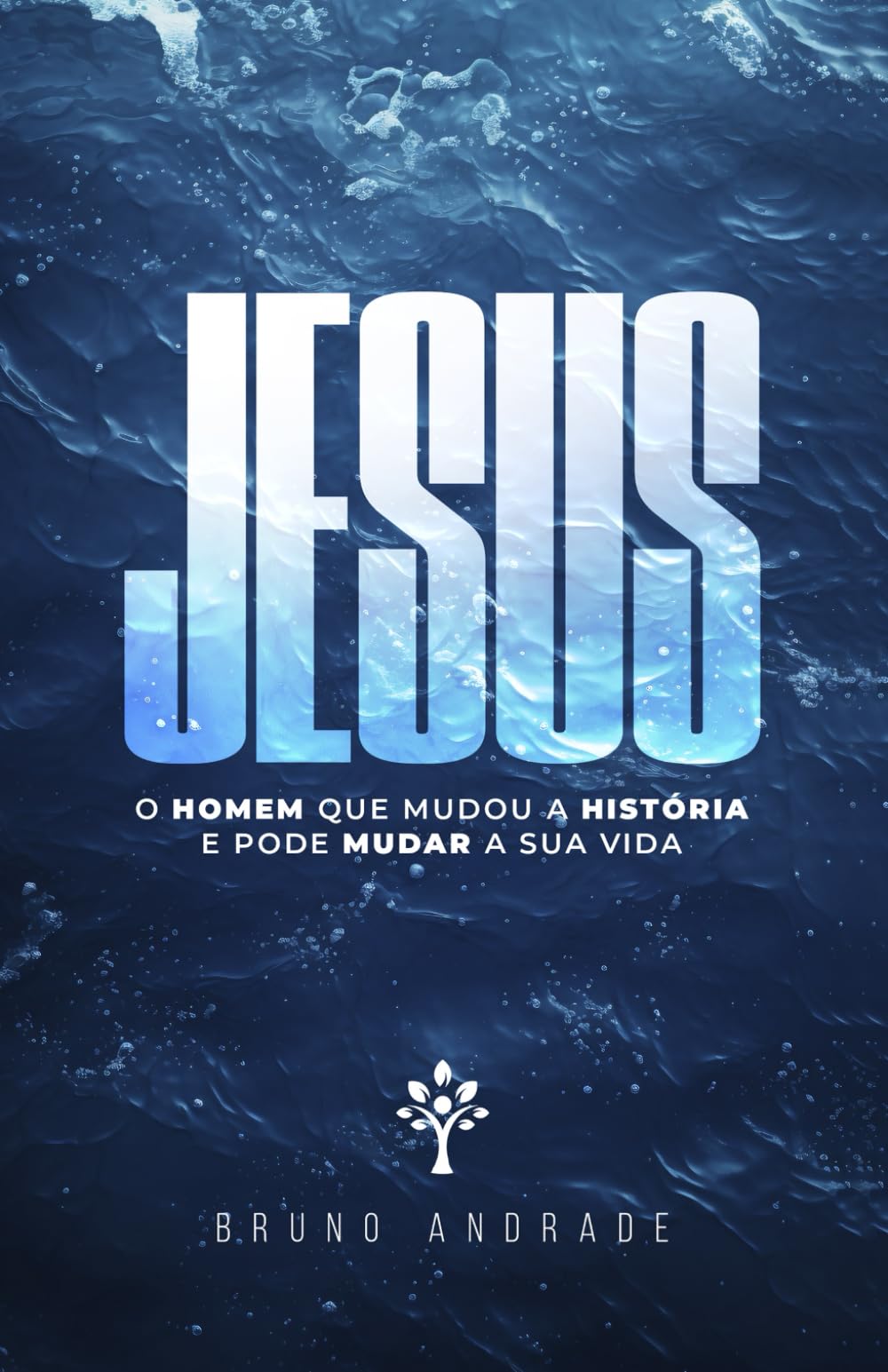 Jesus: O homem que mudou a história e pode mudar a sua vida