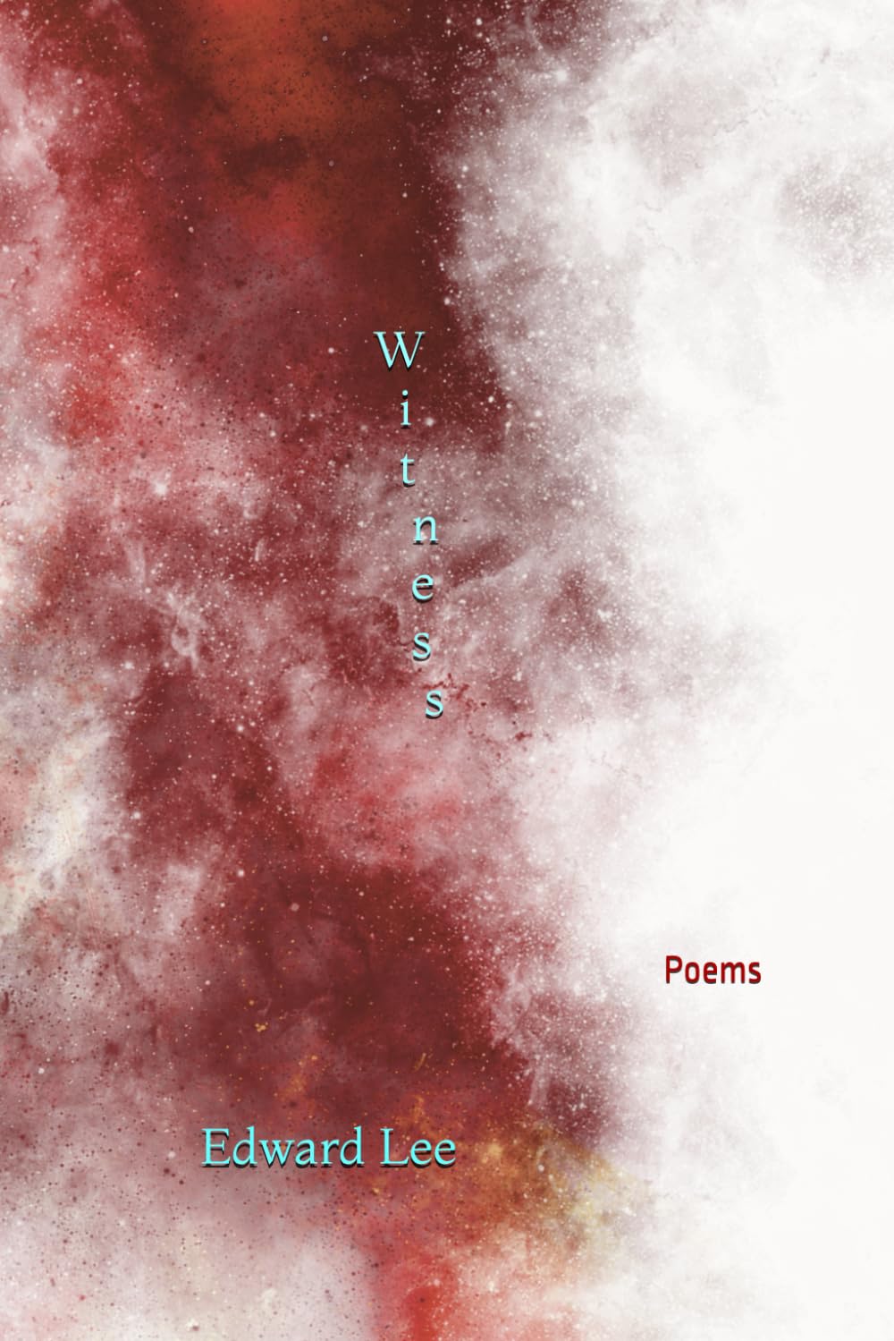 Witness: Poems
