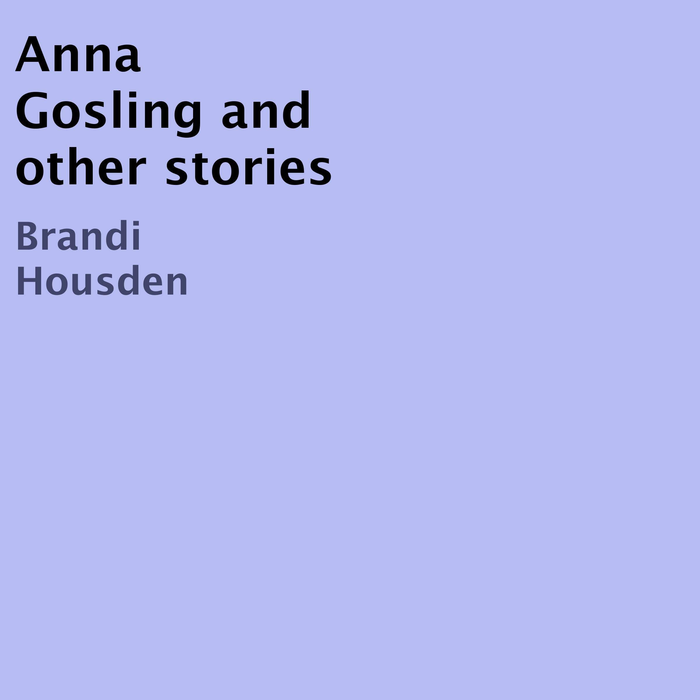 Anna Gosling and Other Stories