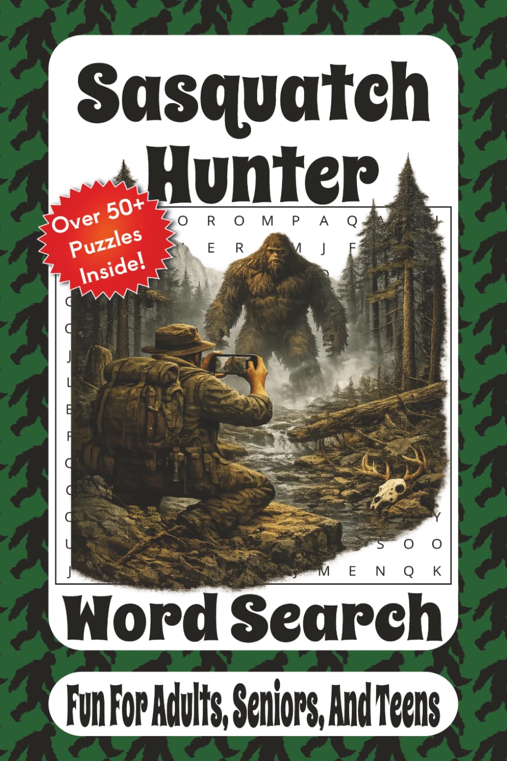 Sasquatch Hunter Word Search: A Legendary Cryptid Puzzle Adventure Through Deep Forest Mysteries, Hidden Tracks, and Bigfoot Hunting Fun