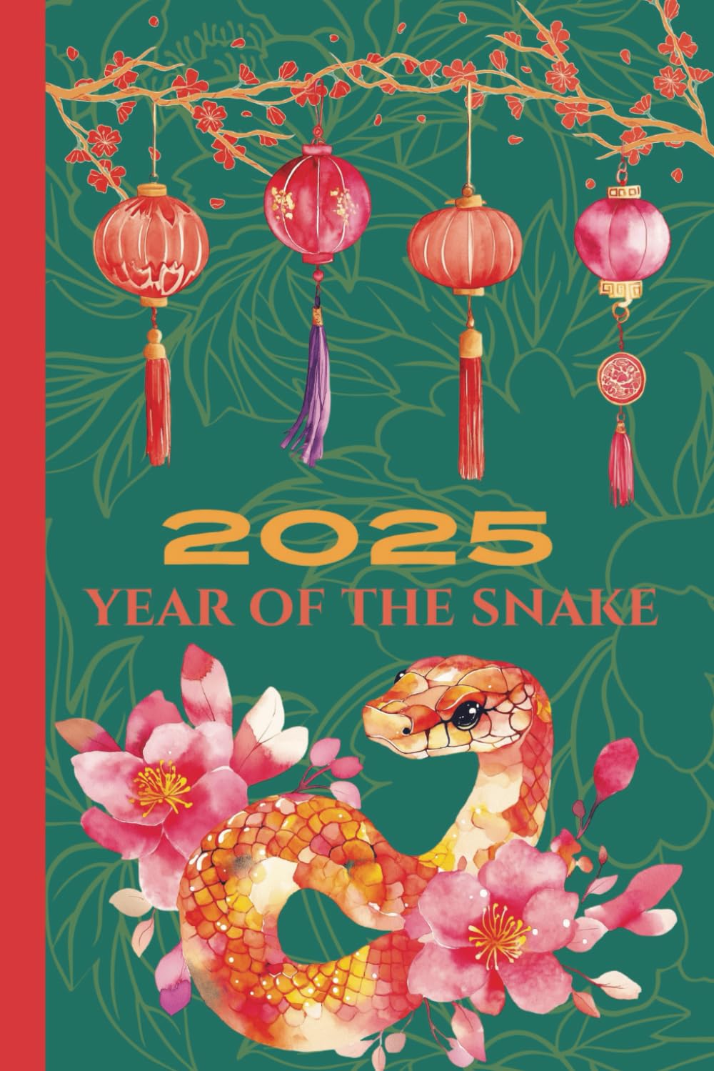 Year Of The Snake 2025 Chinese New Year Notebook: Serpent and Lantern Blank Lined Journal; 6×9″