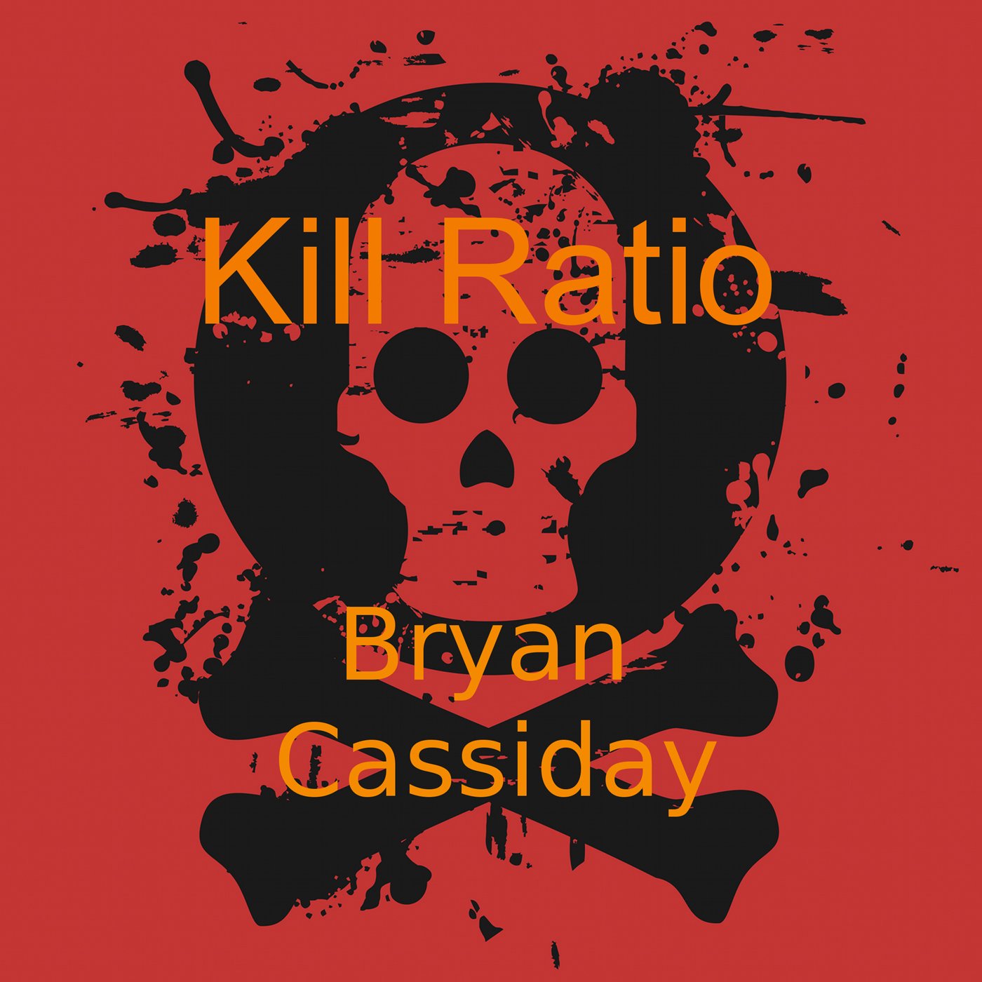 Cover art for Kill Ratio: Chad Halverson, Book 4