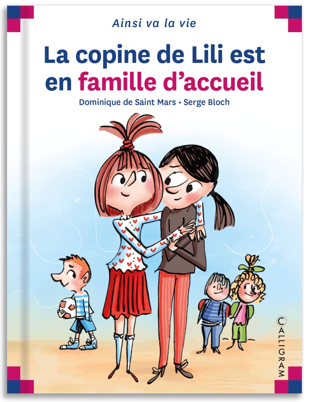 N�116 La copine de Lili est en famille d'accueil Saint Mars (De), Dominique and Bloch Serge
