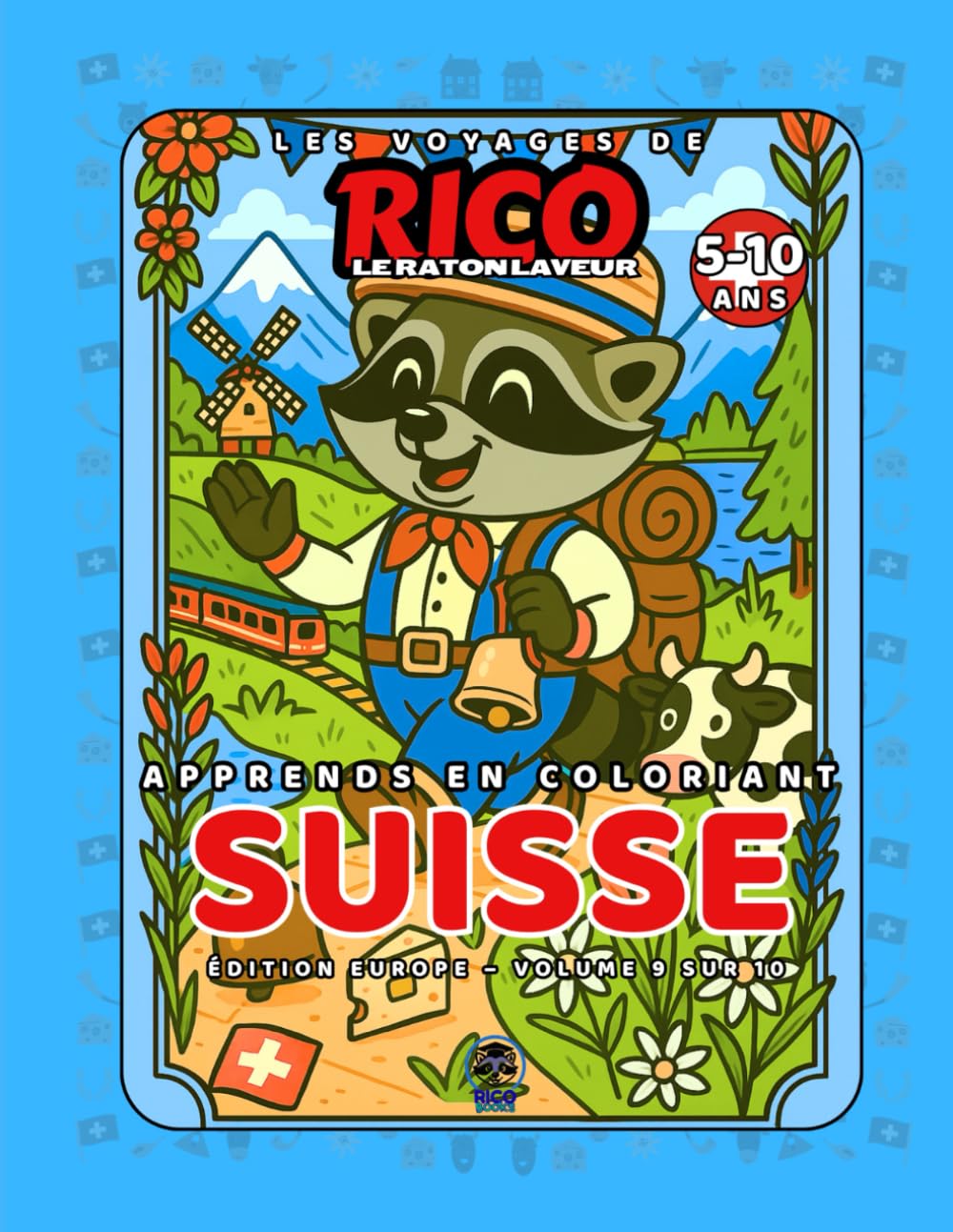 Suisse – Livre de coloriage éducatif pour enfants (5–10 ans) | Les Voyages de Rico le Raton Laveur – Volume 9
