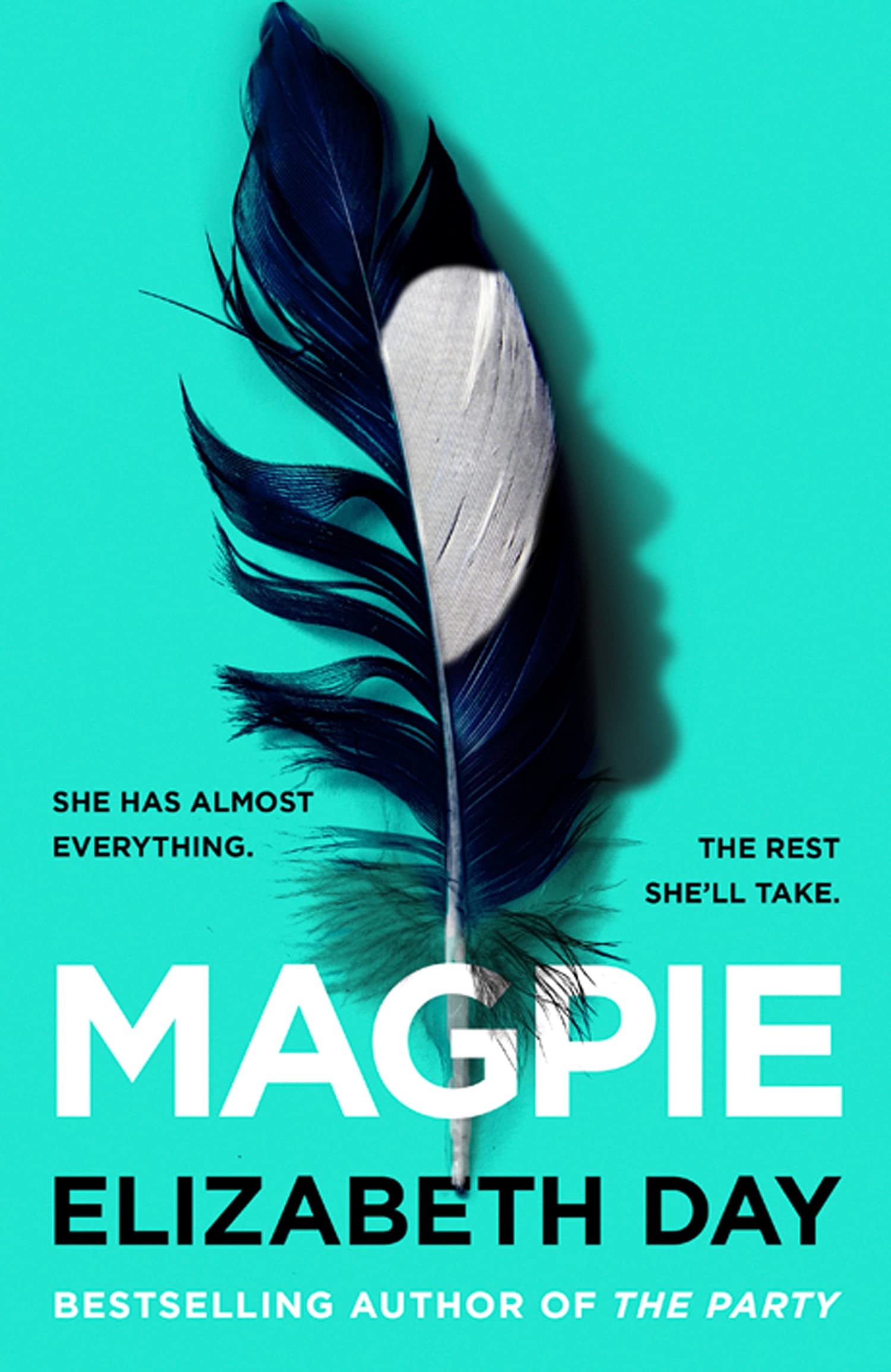 Magpie: The most gripping psychological thriller of the year from Sunday Times bestselling author Elizabeth Day