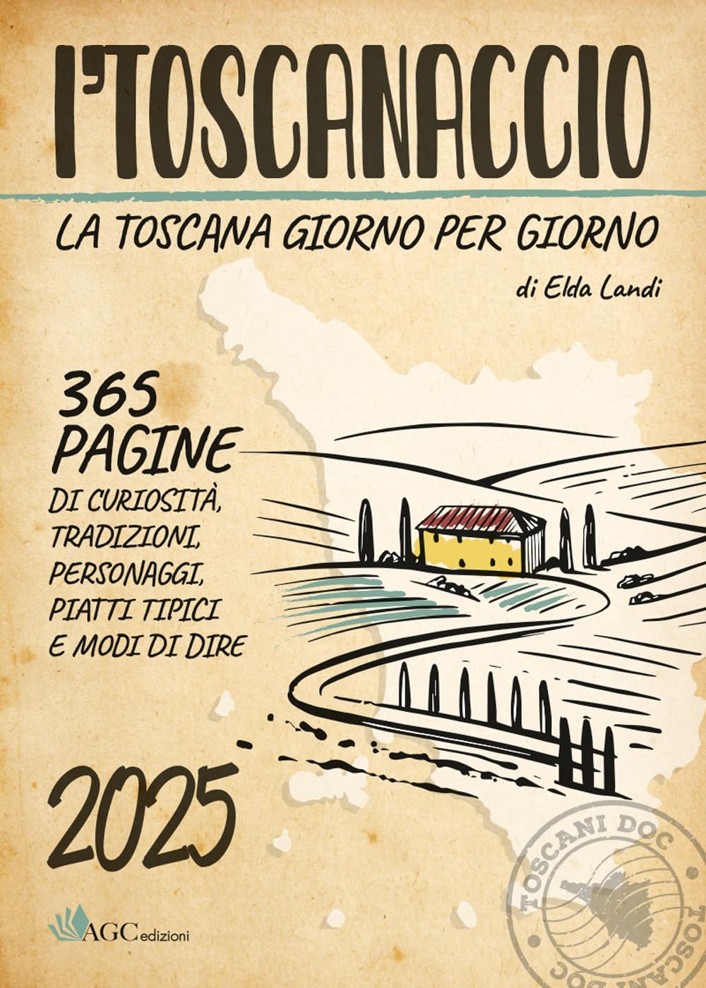 'L Toscanaccio. La Toscana Giorno Per Giorno 2025 - 4
