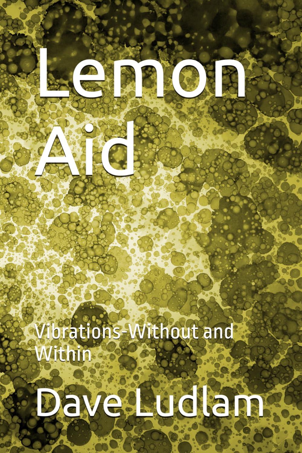 Lemon Aid: Vibrations-Without and Within