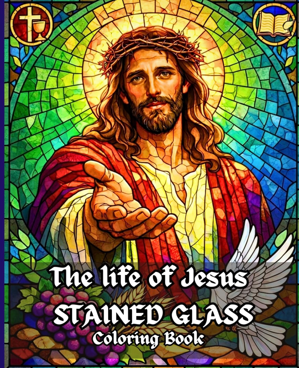Easter Basket Stuffers: The Life of Jesus Stained Glass Coloring Book: Biblical Scenes, Catholic Stories, The Passion of Christ, Faith Symbols and ... Coloring Book for Kids, Teens and Adults