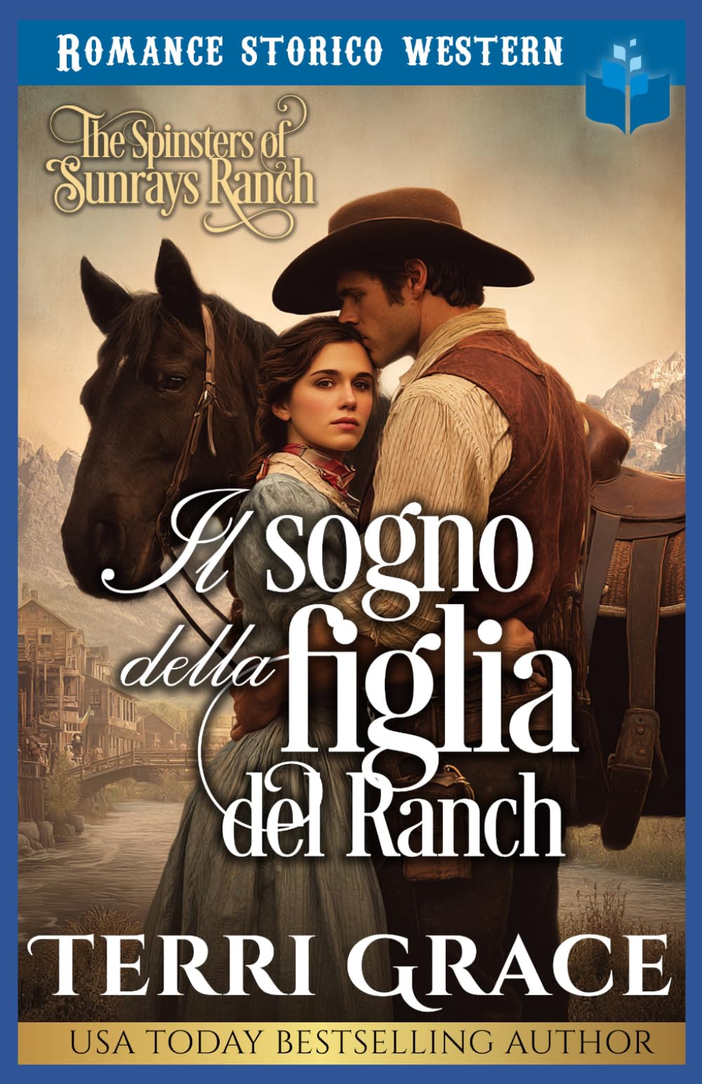 Il sogno della figlia del ranch: Romance storico western (Le Donne di Sunray Ranch)