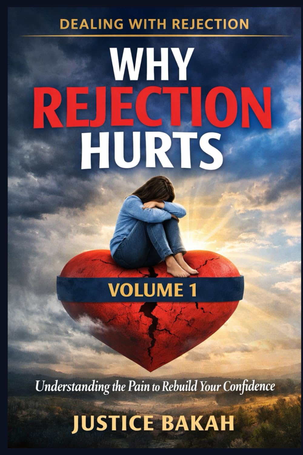 Why Rejection Hurts: Understanding the Pain to Rebuild Your Confidence (Dealing with Rejection)