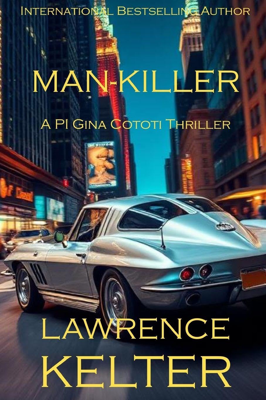 Man-Killer: A Gina Cototi Private Eye Thriller