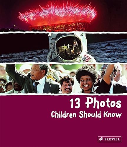 13 Photos Children Should know /anglais: (The 13 Series) (13 Children Should Know)