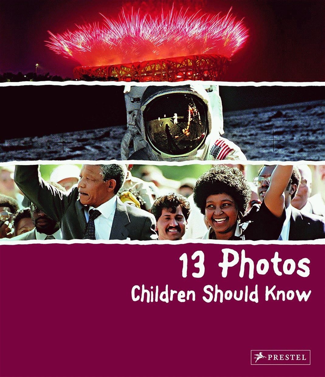 13 Photos Children Should Know: (The 13 Series)