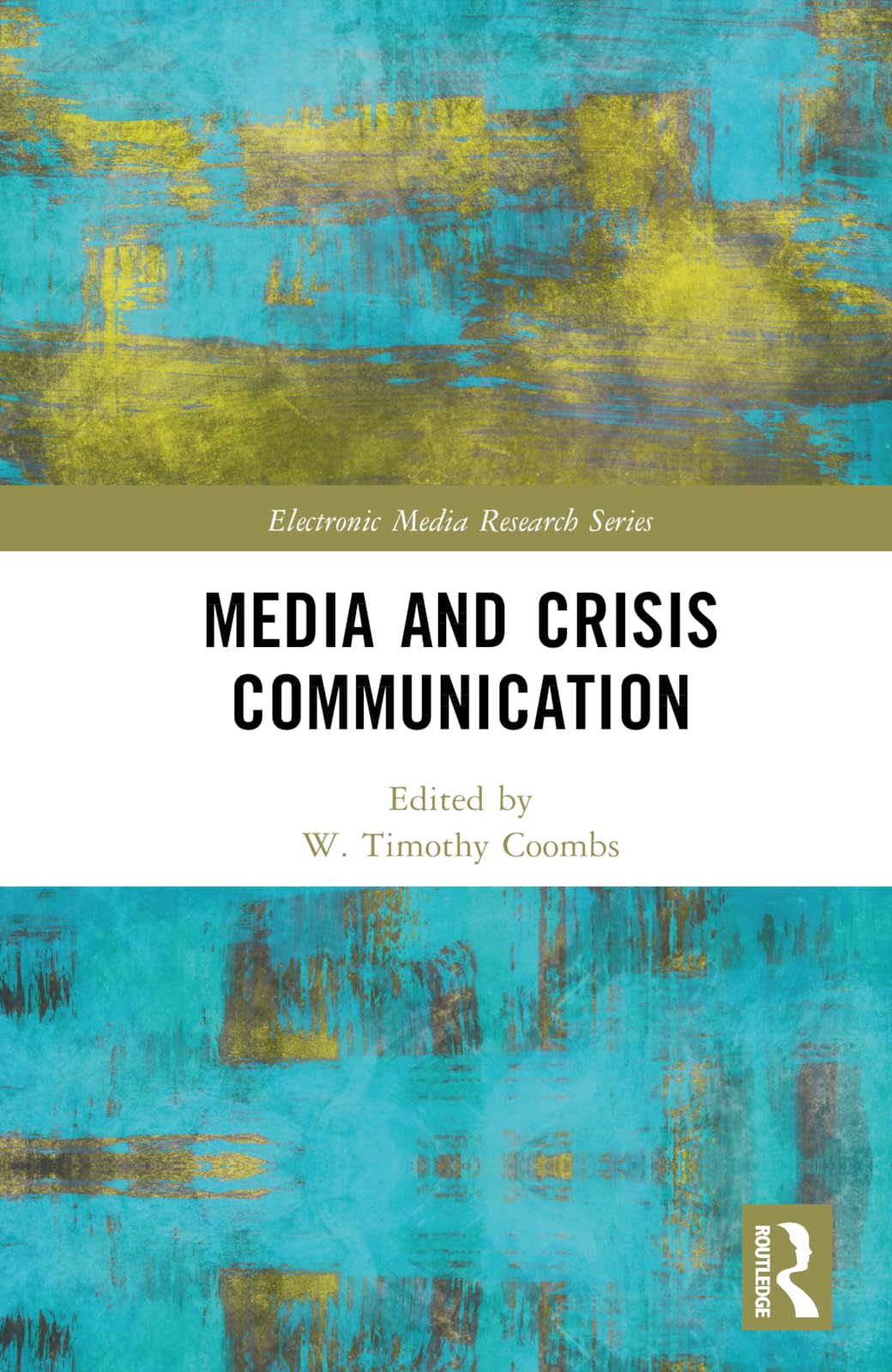 Media and Crisis Communication (Electronic Media Research Series)