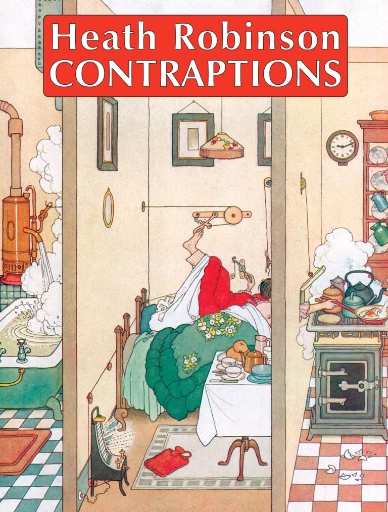 Heath Robinson Contraptions: Amazon.co.uk: Robinson, William Heath ...