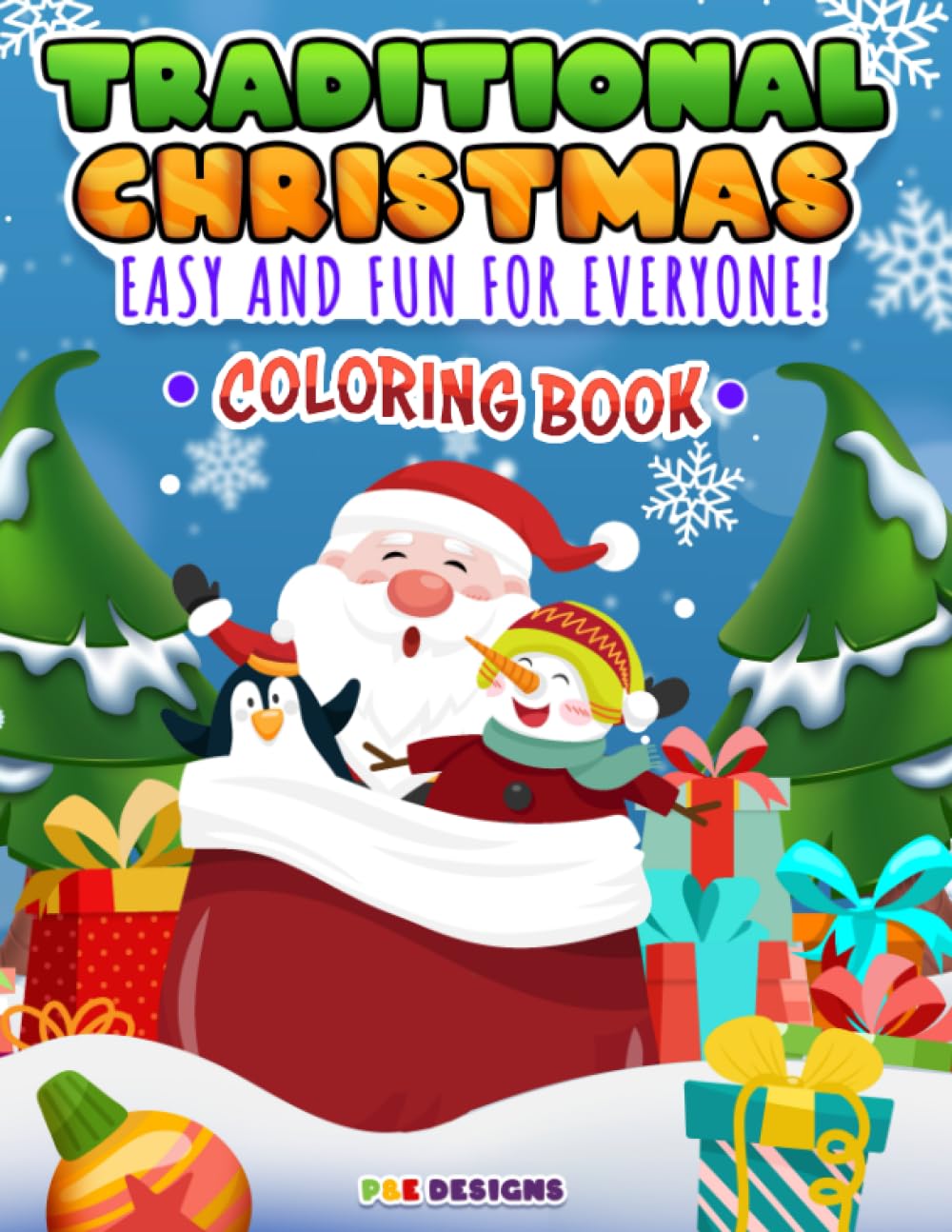 Traditional Christmas Coloring Book: Easy Christmas Coloring Book for All Ages