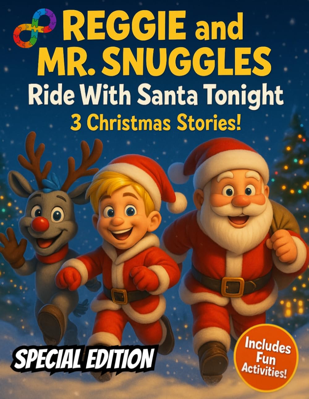 Reggie and Mr. Snuggles Ride with Santa Tonight: 3 Christmas stories!