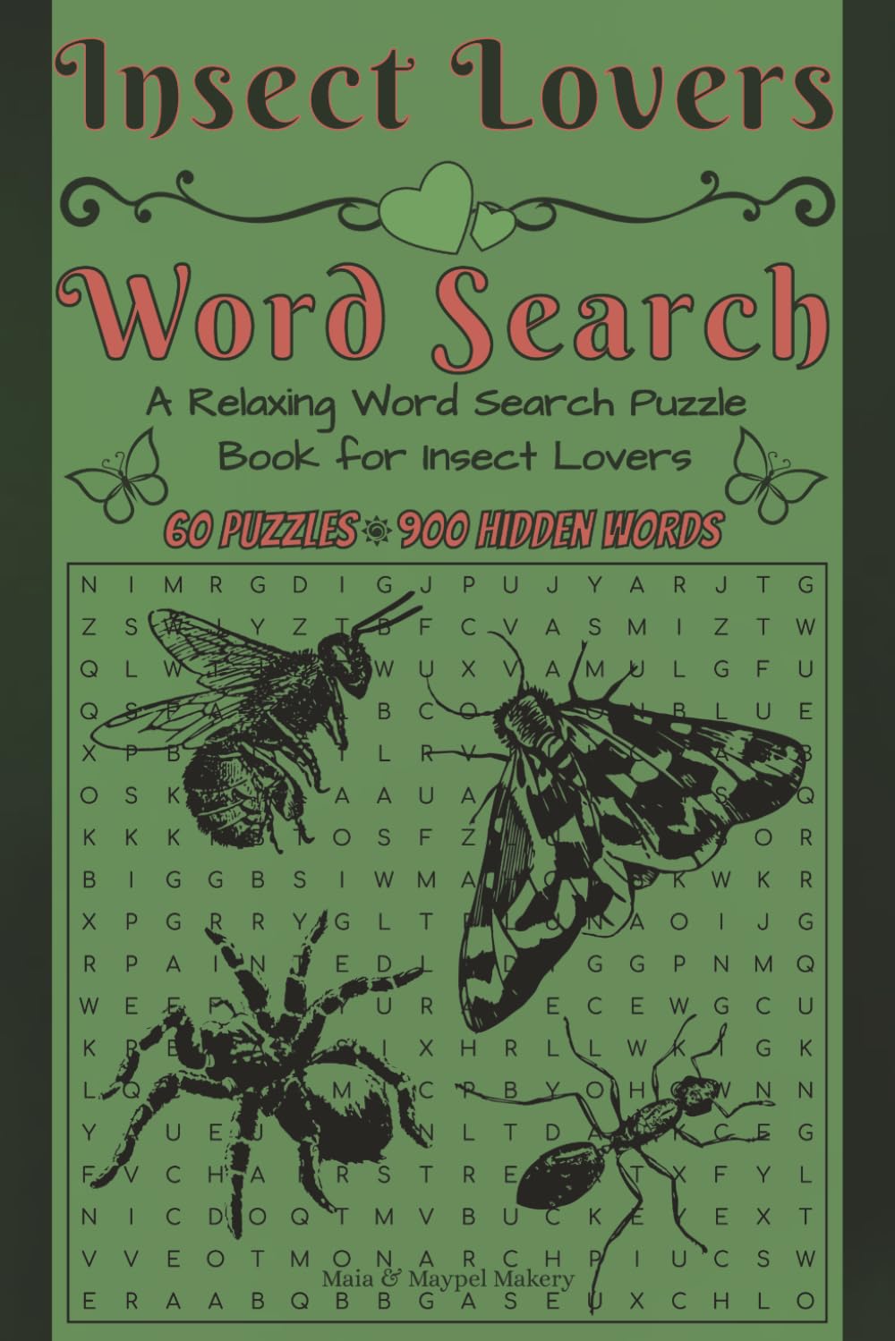 Insect Lovers Word Search: 60 Fun Puzzles Featuring Butterflies, Bees, Beetles, Dragonflies, and More