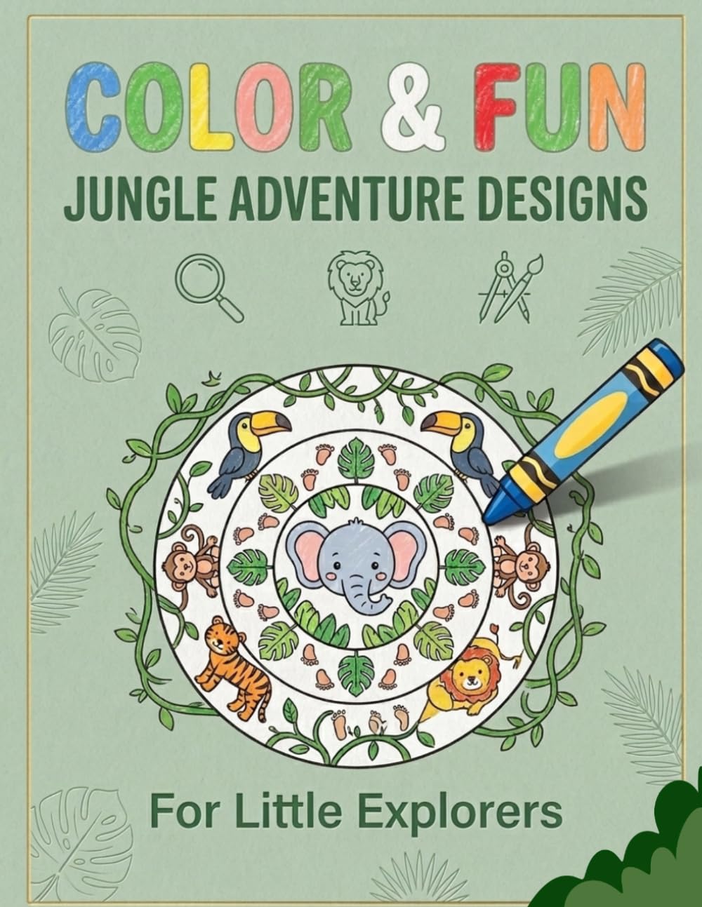 JUNGLE ADVENTURE DESIGNS: COLOR & FUN