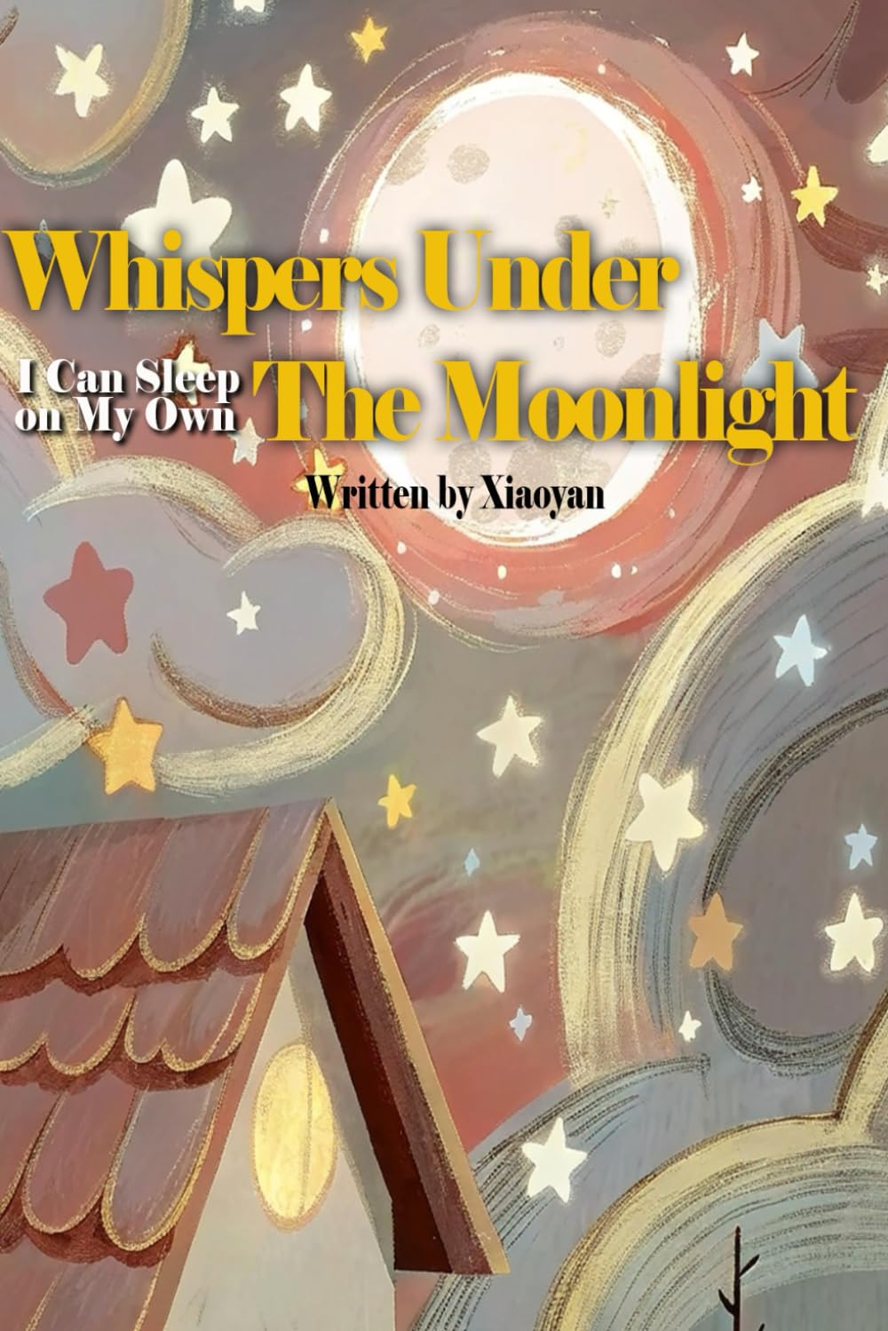Whispers Under the Moonlight：I Can Sleep on My Own