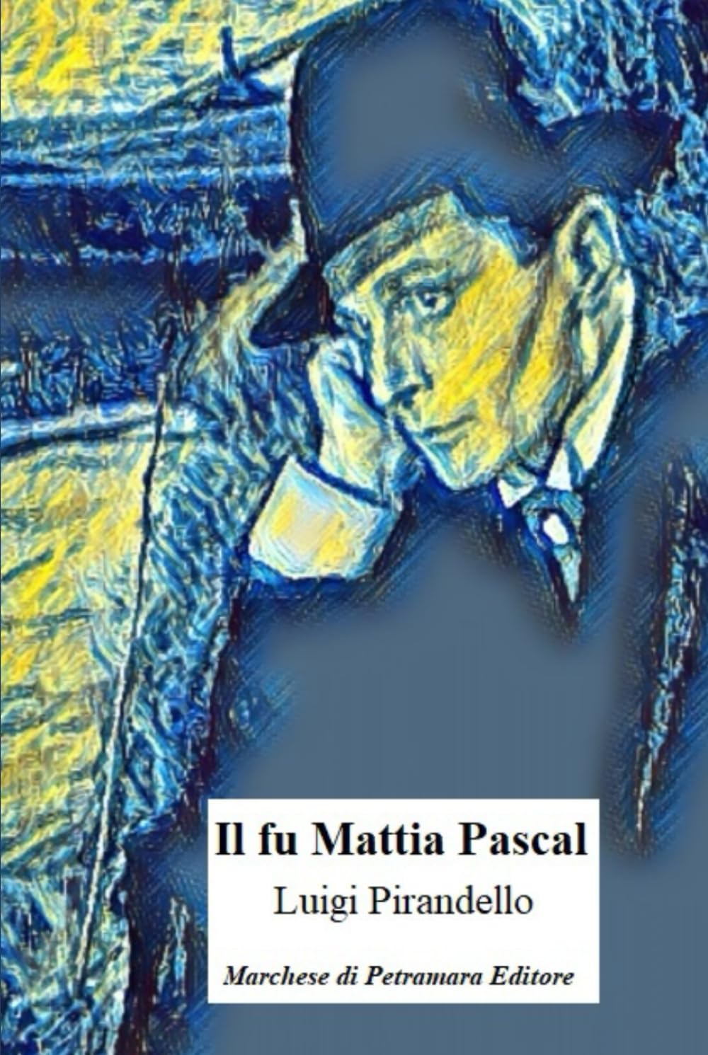 Il fu Mattia Pascal: Versione integrale con approfondimenti e illustrazioni