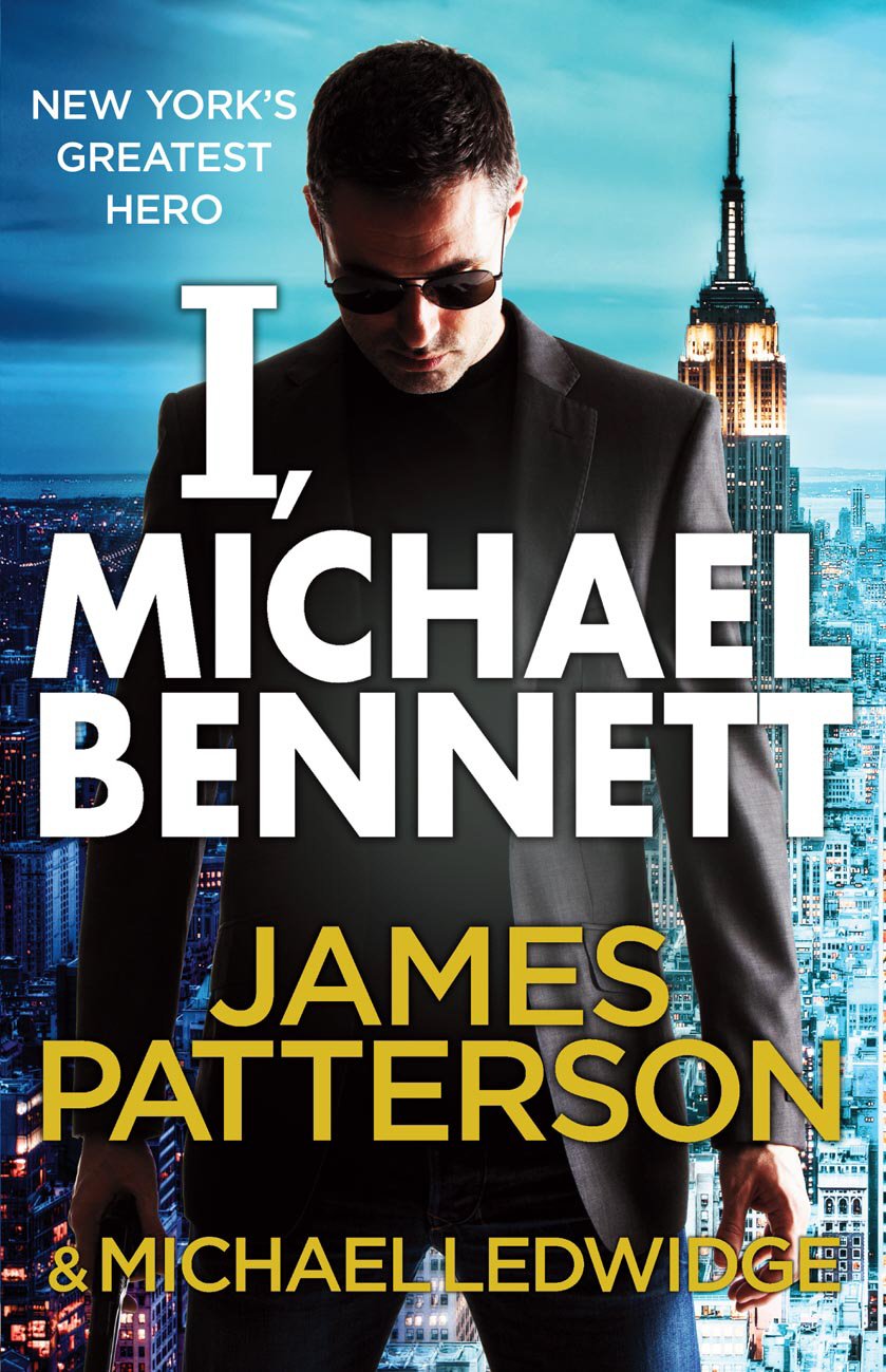 Buy I, Michael Bennett: (Michael Bennett 5). A brilliant New York crime thriller — BookShops.in