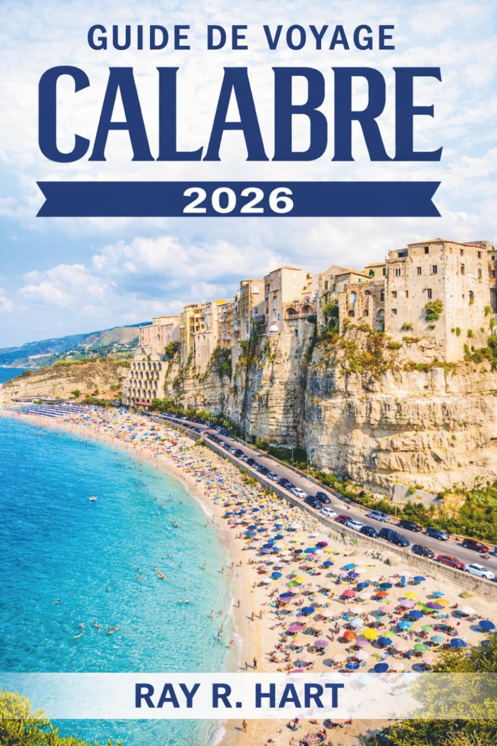 Guide de Voyage Calabre 2026: Découvrez des trésors cachés, villages côtiers, randonnées spectaculaires et secrets locaux