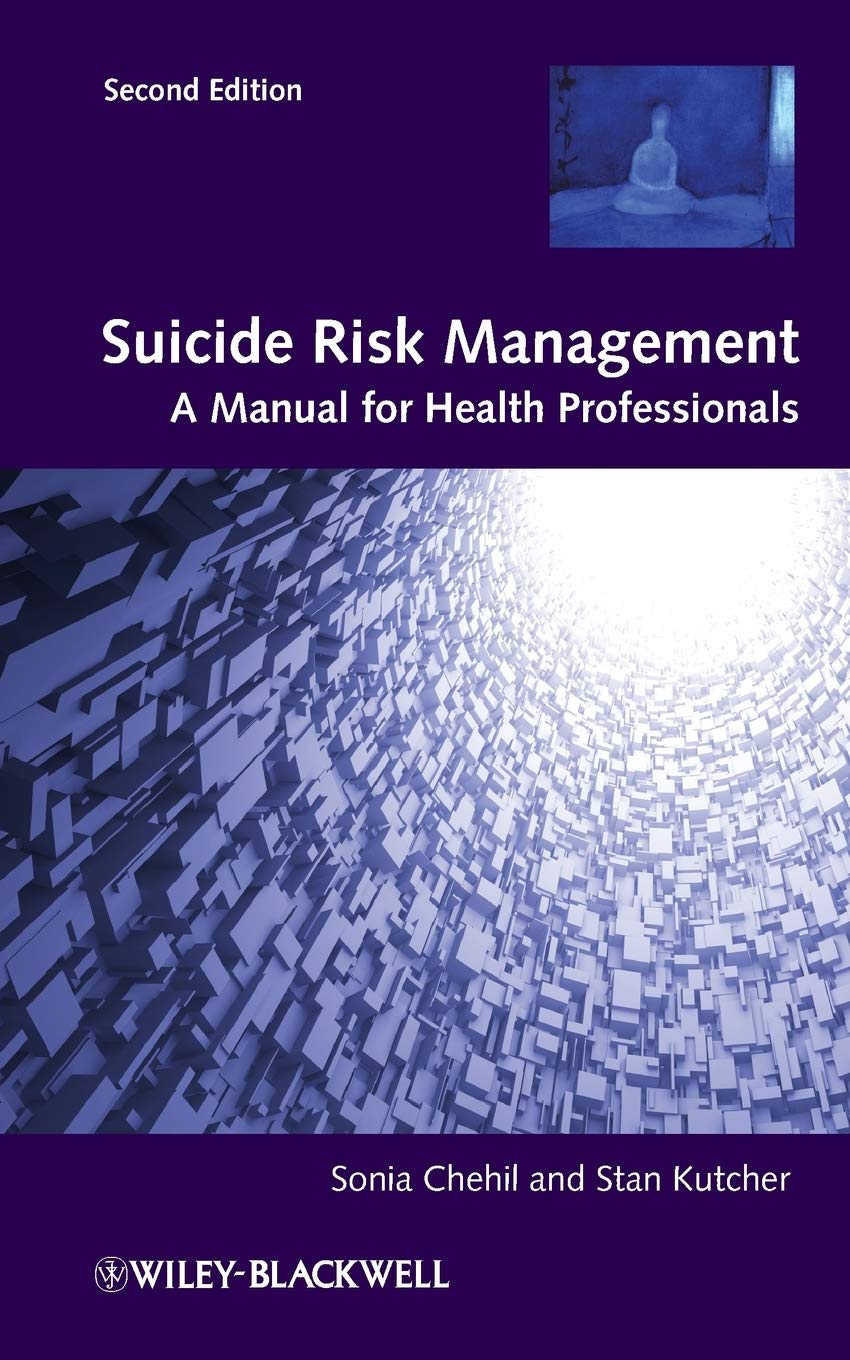 Suicide Risk Management: A Manual for Health Professionals, 2nd Edition