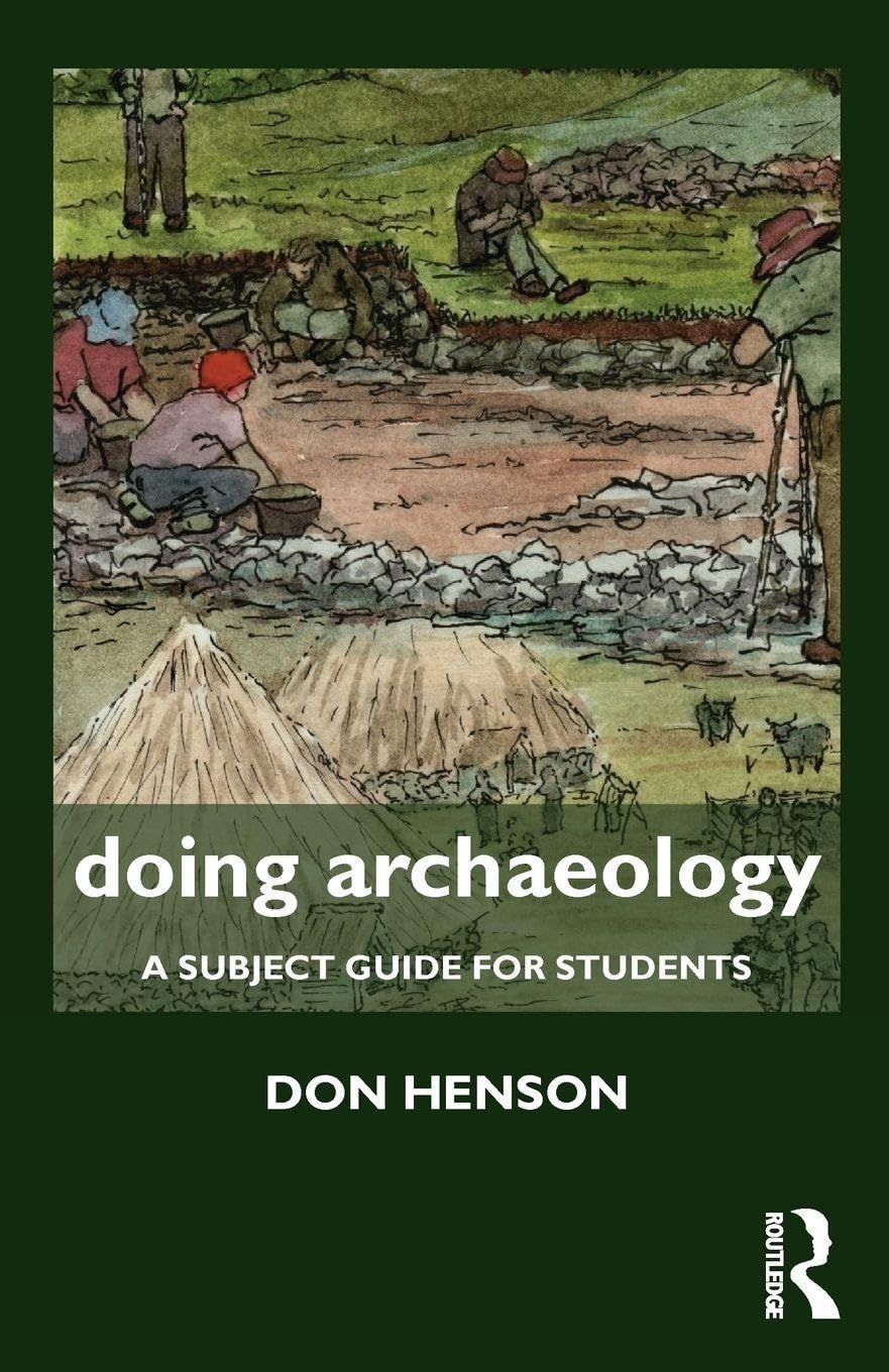 Doing Archaeology: A Subject Guide for Students (Doing... Series)