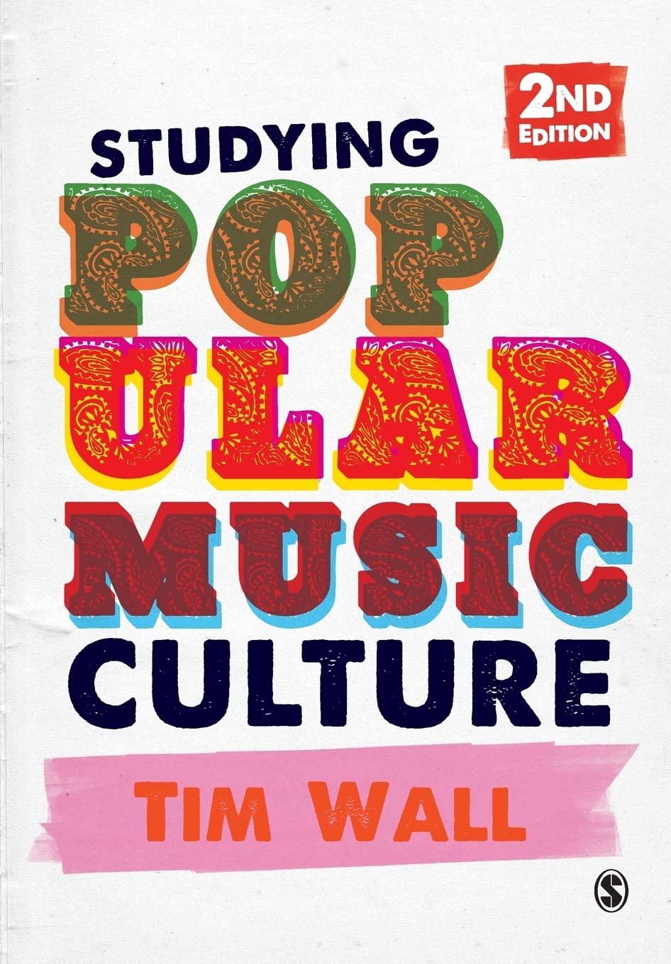 Studying Popular Music Culture by Tim Wall PAPERBACK 9781446207727