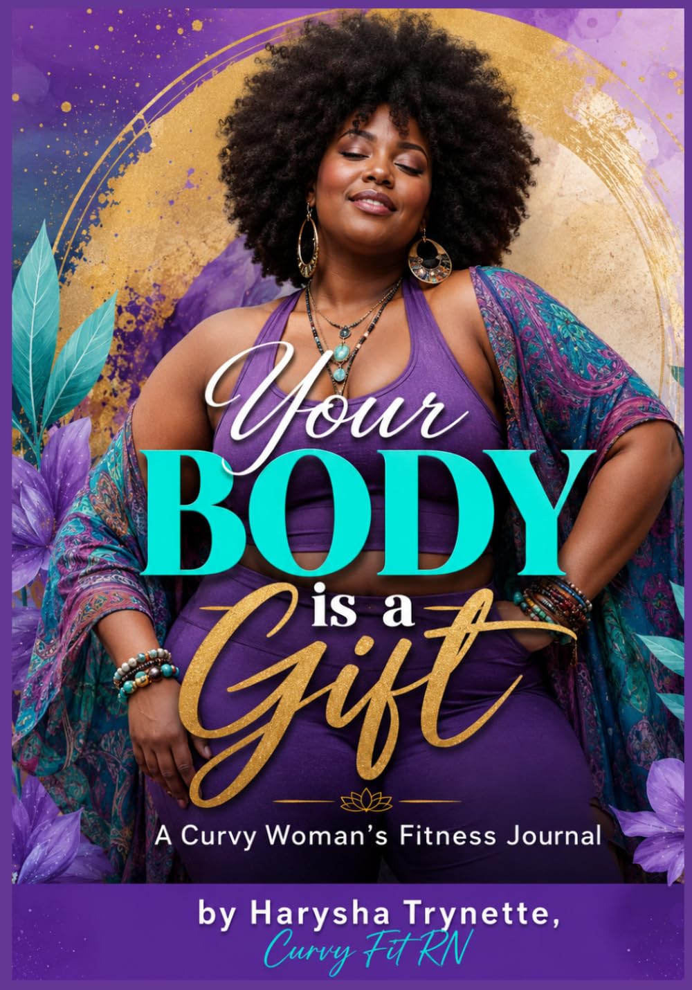 Your Body is a Gift: Gratitude Journal for the Curvy Woman