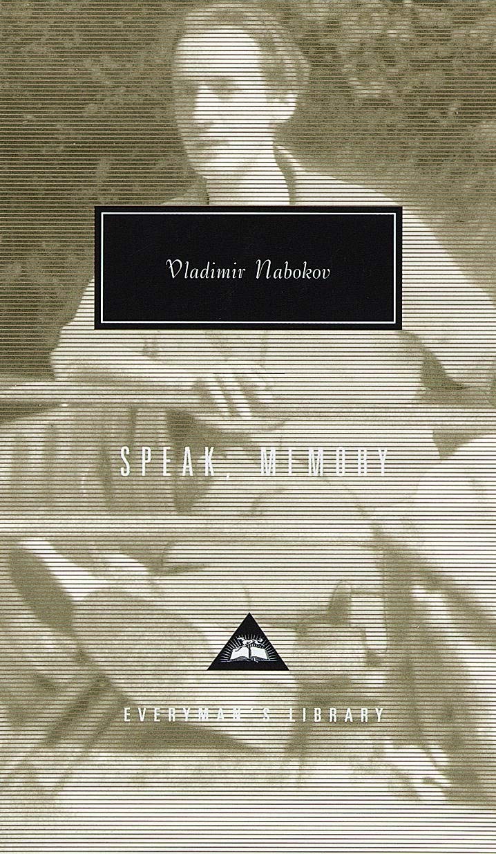 Speak, Memory: an autobiography revisited (Everyman’s Library Contemporary Classics)