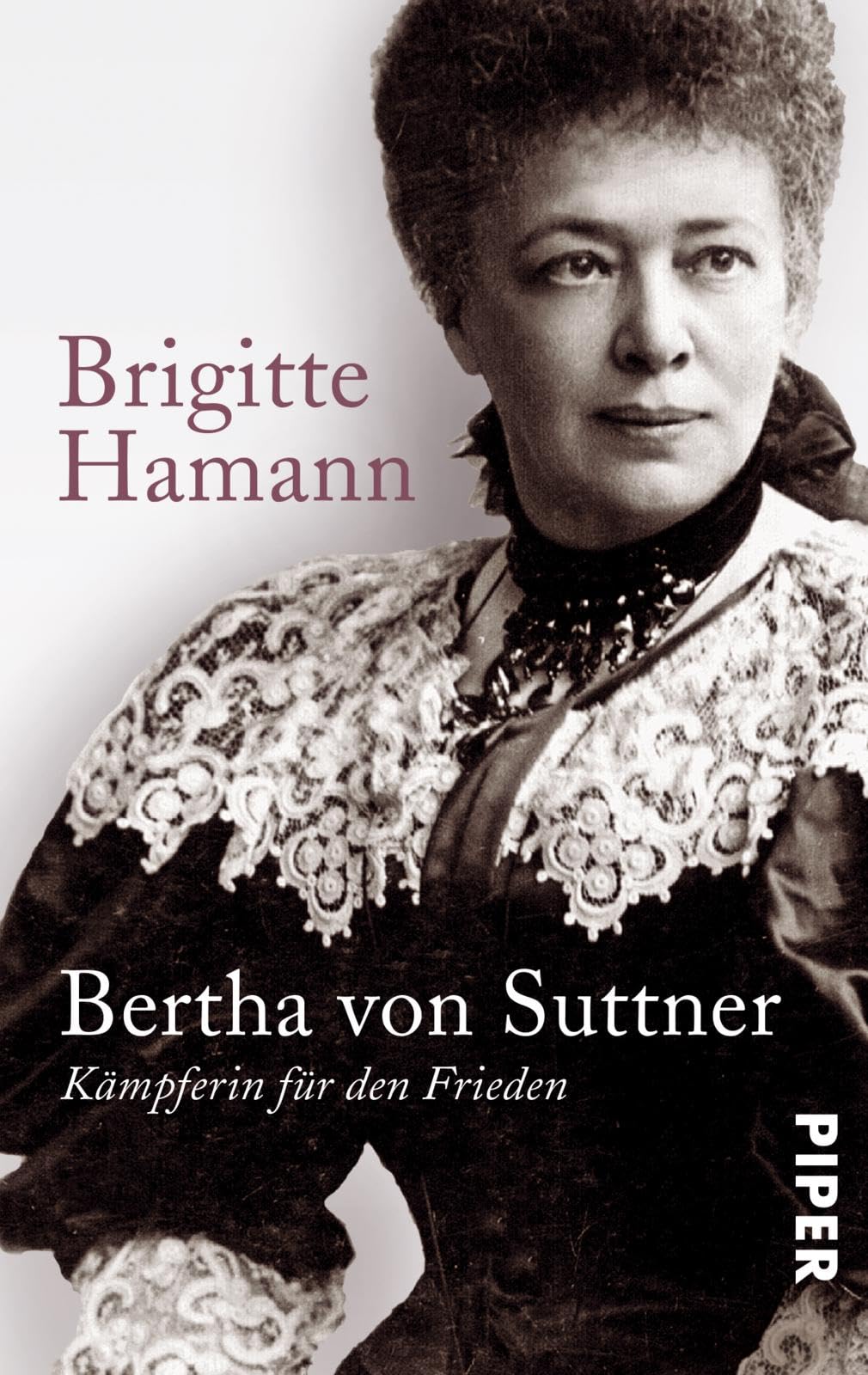 Bertha von Suttner: Kämpferin für den Frieden