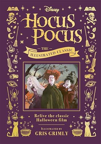 Disney Hocus Pocus the Illustrated Classic: Relive the classic Halloween film - Hardcover
