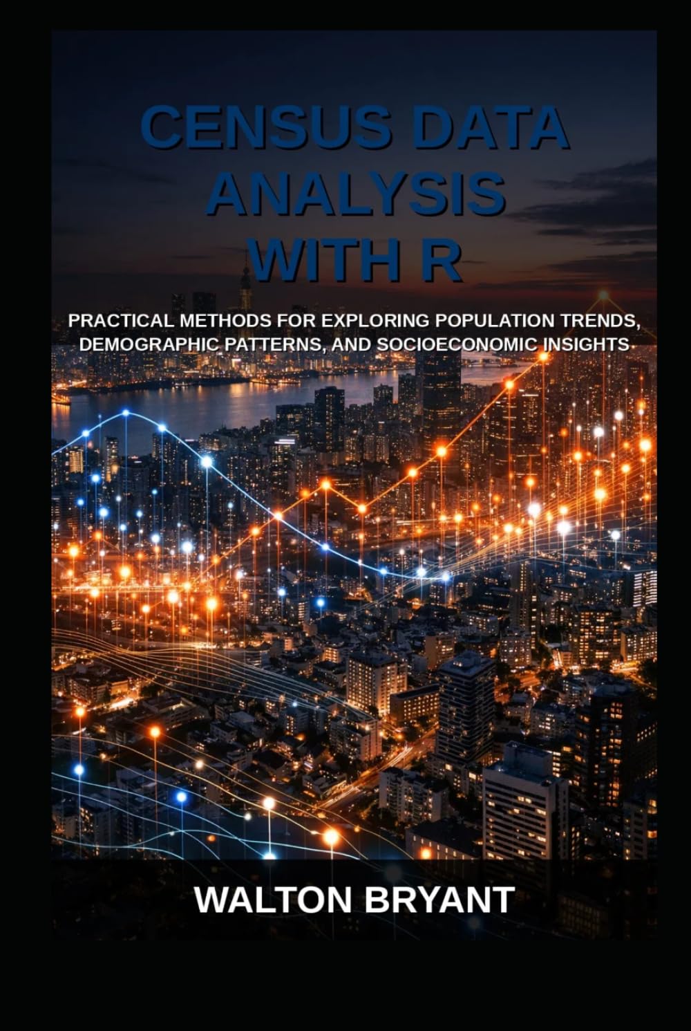BAYESIAN THINKING IN R: A PRACTICAL GUIDE TO PROBABILISTIC REASONING (THE APPLIED DATA SCIENCE WITH R SERIES)